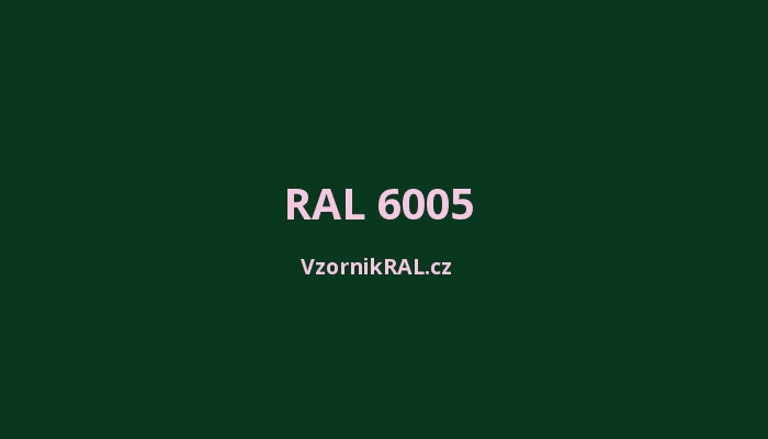RAL 6005
