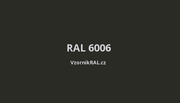 RAL 6006